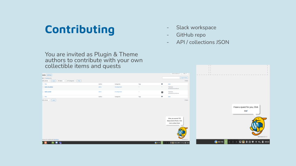 The 4th slide is about contribution, to animate other plugin authors to integrate in WapuuGotchi